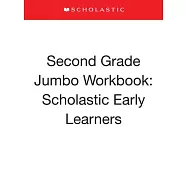 Second Grade Jumbo Workbook: Scholastic Early Learners (Jumbo Workbook)