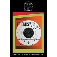 Friends with Guns