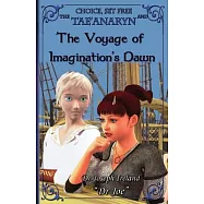 The Tae&rsquo;anaryn and the Voyage of Imagination&rsquo;s Dawn