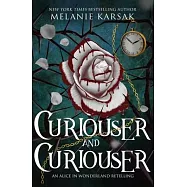 Curiouser and Curiouser: Steampunk Alice in Wonderland