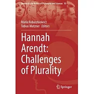 Hannah Arendt: Challenges of Plurality