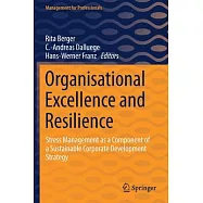 Organisational Excellence and Resilience: Stress Management as a Component of a Sustainable Corporate Development