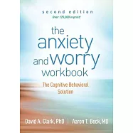 The Anxiety and Worry Workbook: The Cognitive Behavioral Solution