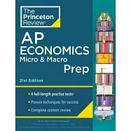 Princeton Review AP Economics Micro & Macro Prep, 2024: 4 Practice Tests + Complete Content Review + Strategies