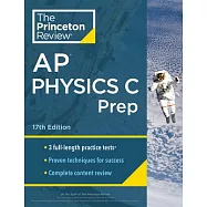 Princeton Review AP Physics C Prep, 2024: 3 Practice Tests + Complete Content Review + Strategies & Techniques