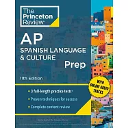 Princeton Review AP Spanish Language & Culture Prep, 2024: 3 Practice Tests + Content Review + Strategies & Techniques