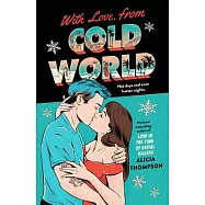 From Cold World, with Love