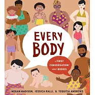 Every Body: A First Conversation about Bodies