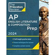 Princeton Review AP English Literature & Composition Prep, 2024: 5 Practice Tests + Complete Content Review