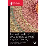 The Routledge Handbook of Content and Language Integrated Learning