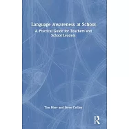Language Awareness at School: A Practical Guide for Teachers and School Leaders