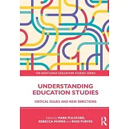 Understanding Education Studies: Critical Issues and New Directions