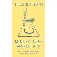 Mindfulness Essentials Card Deck: 52 Inspiring Practices and Meditations