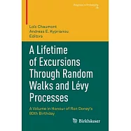A Lifetime of Excursions Through Random Walks and L&eacute;vy Processes: A Volume in Honour of Ron Doney&rsquo;s 80th Birthday