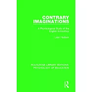 Contrary Imaginations: A Psychological Study of the English Schoolboy