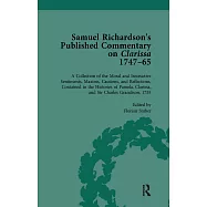 Samuel Richardson&rsquo;s Published Commentary on Clarissa, 1747-1765 Vol 3