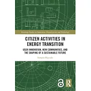 Citizen Activities in Energy Transition: User Innovation, New Communities, and the Shaping of a Sustainable Future