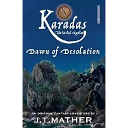 Karadas: The Veiled Realm: Dawn of Desolation