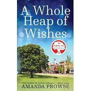 A Whole Heap of Wishes (The Wishing Tree Series Book 11)
