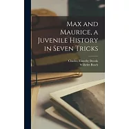 Max and Maurice, a Juvenile History in Seven Tricks