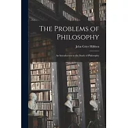 The Problems of Philosophy: An Introduction to the Study of Philosophy