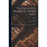 The Collected Works of Henrik Ibsen: With Introductions by William Archer and C. H. Herford; Volume 2