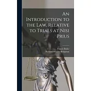 An Introduction to the Law, Relative to Trials at Nisi Prius