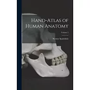 Hand-atlas of Human Anatomy; Volume 2