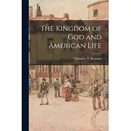 The Kingdom of God and American Life