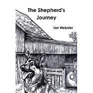 The Shepherd&rsquo;s Journey, The story of five German Shepherds that rescue themselves and their owner.