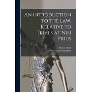 An Introduction to the Law, Relative to Trials at Nisi Prius