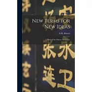 New Terms for new Ideas: A Study of the Chinese Newspaper