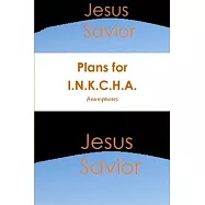 Plans for I.N.K.C.H.A.