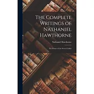 The Complete Writings of Nathaniel Hawthorne: The House of the Seven Gables