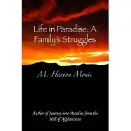 Life in Paradise: A Family’s Struggles