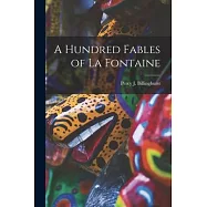 A Hundred Fables of La Fontaine