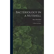 Bacteriology in a Nutshell: A Primer for Nurses