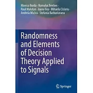 Randomness and Elements of Decision Theory Applied to Signals