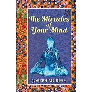 The Miracles of Your Mind