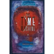 The Time Machine: Living life simultaneously in all dimensions...