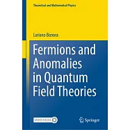 Fermions and Anomalies in Quantum Field Theories