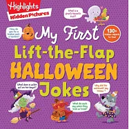 Hidden Pictures My First Lift-The-Flap Halloween Jokes: A Laugh-Out-Loud Halloween Gift for Kids 3 and Up with Over 500
