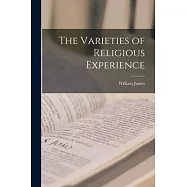 The Varieties of Religious Experience