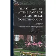 DNA Chemistry at the Dawn of Commercial Biotechnology: Oral History Transcript / 2004