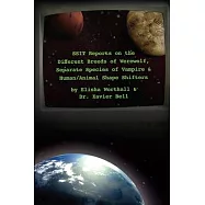 SSIT Reports on the Different Breeds of Werewolf, Separate Species of Vampire and Human/Animal Shape Shifters