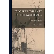 Cooper’s the Last of the Mohicans: A Narrative of 1757