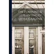 The Planning & Planting of Little Gardens