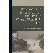History of the First Division During the World war, 1917-1919