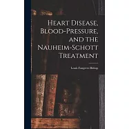 Heart Disease, Blood-Pressure, and the Nauheim-Schott Treatment