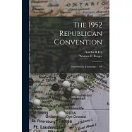 The 1952 Republican Convention: Oral History Transcript / 198